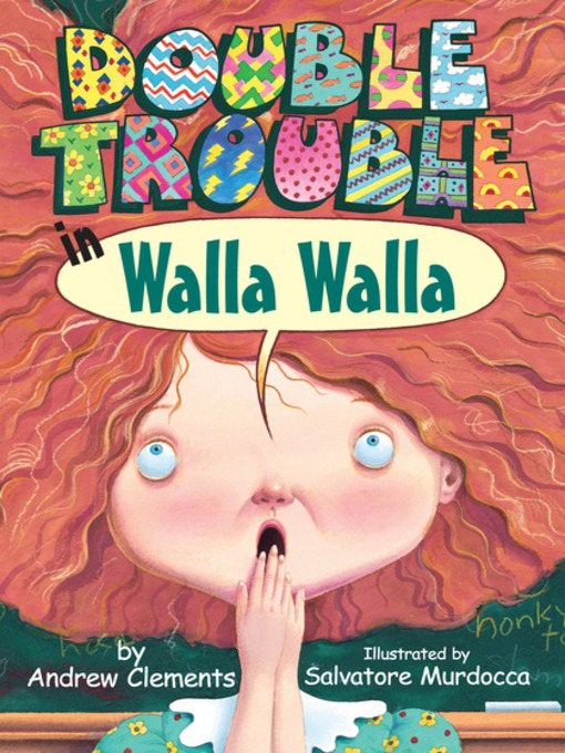 Title details for Double Trouble in Walla Walla by Andrew Clements - Wait list